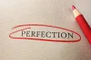 Perfection